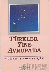 Türkler Yine Avrupa’da