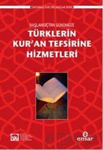 Türklerin Kur’an Tefsirine Hizmetleri