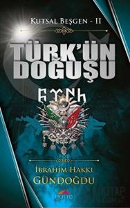 Türk'ün Doğuşu - Kutsal Beşgen 2