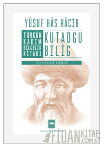 Türkün Kadim Bilgelik Kitabı: Kutadgu Bilig