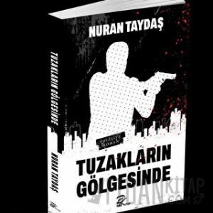 Tuzakların Gölgesinde