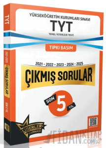 TYT Son 5 Yıl Çıkmış Sorular (2021-2025)