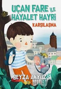 Uçan Fare ile Hayalet Hayri - Karşılaşma