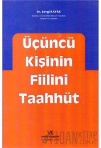 Üçüncü Kişinin Fiilini Taahhüt (Ciltli)