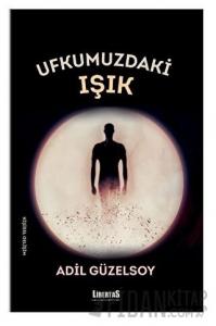 Ufkumuzdaki Işık