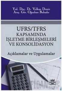 UFRS / TFRS Kapsamında İşletme Birleşmeleri ve Konsolidasyon