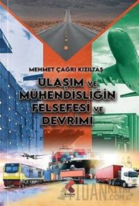 Ulaşım ve Mühendisliğin Felsefesi ve Devrimi