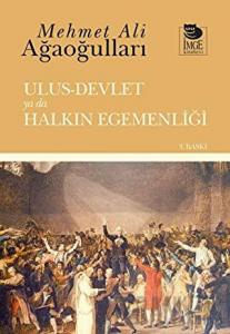 Ulus - Devlet ya da Halkın Egemenliği