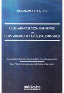 Uluslararası Ceza Mahkemesi ve Uluslararası Tecavüz (Saldırı) Suçu