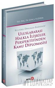 Uluslararası Halkla İlişkiler Perspektifinden Kamu Diplomasisi