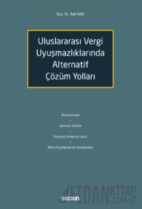 Uluslararası Vergi Uyuşmazlıklarında Alternatif Çözüm Yolları
