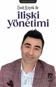 Ümit Küyük İle İlişki Yönetimi (Ciltli)