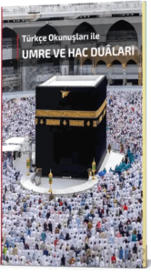 Umre ve Hac Duaları Türkçe Okunuşları ile