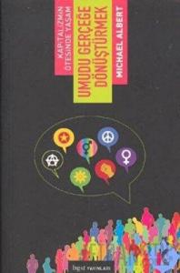 Umudu Gerçeğe Dönüştürmek