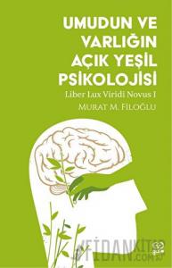 Umudun ve Varlığın Açık Yeşil Psikolojisi