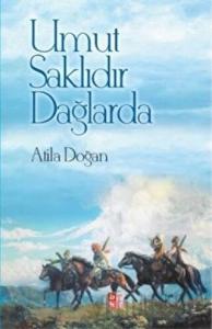 Umut Saklıdır Dağlarda