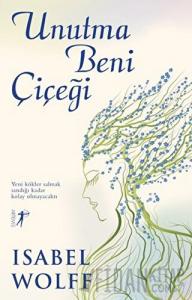 Unutma Beni Çiçeği