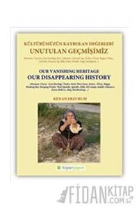 Unutulan Geçmişimiz: Kültürümüzün Kaybolan Değerleri