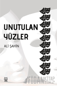 Unutulan Yüzler