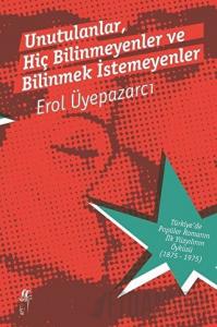 Unutulanlar, Hiç Bilinmeyenler ve Bilinmek İstemeyenler (2 Cilt Kutulu)