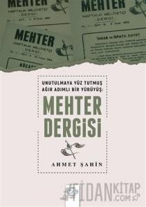 Unutulmaya Yüz Tutmuş Ağır Adımlı Bir Yürüyüş: Mehter Dergisi