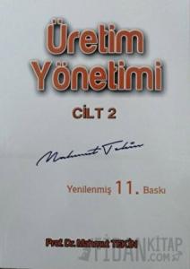 Üretim Yönetimi Cilt 2