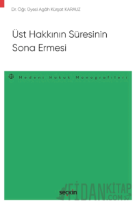 Üst Hakkının Süresinin Sona Ermesi