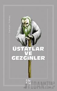 Üstatlar ve Gezginler