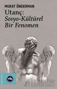 Utanç: Sosyo-Kültürel Bir Fenomen