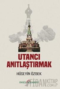 Utancı Anıtlaştırmak