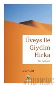 Üveys ile Giydim Hırka (Ciltli)