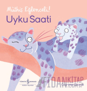 Uyku Saati - Müthiş Eğlenceli! (Ciltli)