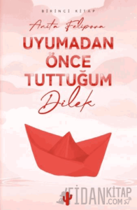 Uyumadan Önce Tuttuğum Dilek 1