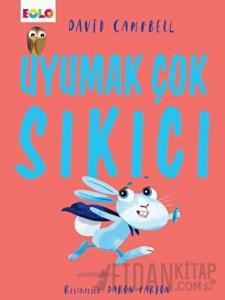 Uyumak Çok Sıkıcı