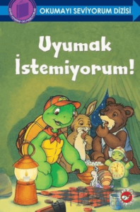Uyumak İstemiyorum