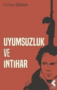 Uyumsuzluk ve İntihar