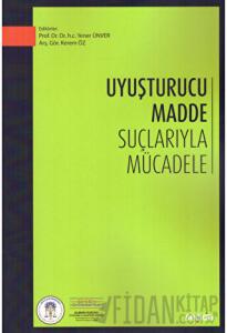 Uyuşturucu Madde Suçlarıyla Mücadele