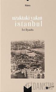 Uzaktaki Yakın İstanbul