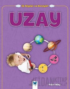 Uzay - İlk Bilgiler ve Deneyler