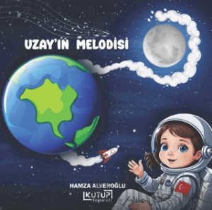 Uzay’ın Melodisi
