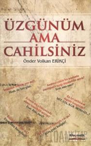 Üzgünüm Ama Cahilsiniz