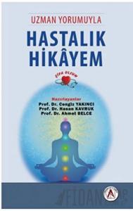 Uzman Yorumuyla Hastalık Hikayem - Şifa Olsun