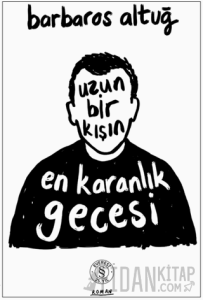 Uzun Bir Kışın En Karanlık Gecesi