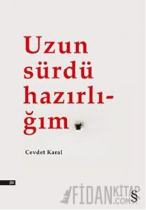 Uzun Sürdü Hazırlığım