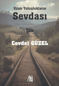 Uzun Yolculukların Sevdası