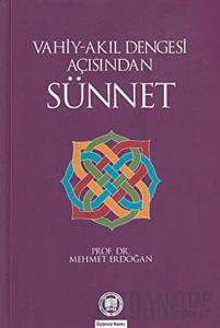 Vahiy-Akıl Dengesi Açısından Sünnet