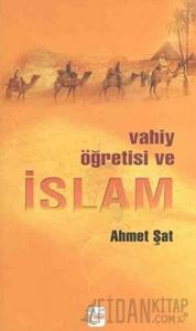 Vahiy Öğretisi ve İslam