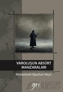 Varoluşun Absürt Manzaraları (Ciltli)