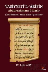 Vasiyyeti’l-ʻArifİn Abdurrahmanı’d-darIr