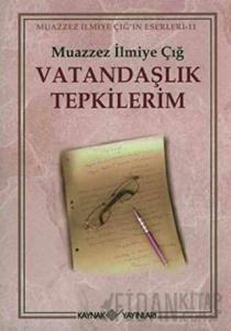 Vatandaşlık Tepkilerim
